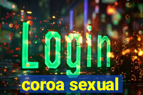 coroa sexual